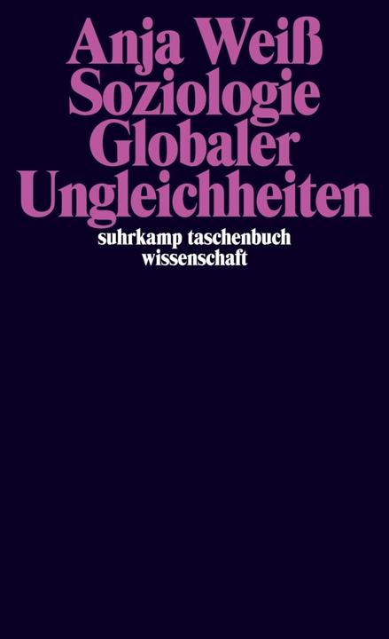 Produktbild Soziologie globaler Ungleichheiten (Deutsch, Anja Weiss, 2017)