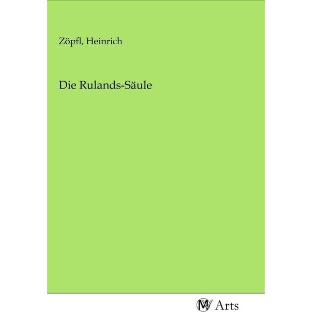 Die Rulands-Säule, Fachbücher von Heinrich Zöpfl