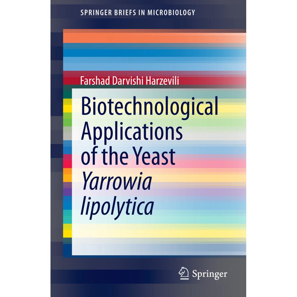 Biotechnological Applications of the Yeast Yarrowia lipolytica, Fachbücher