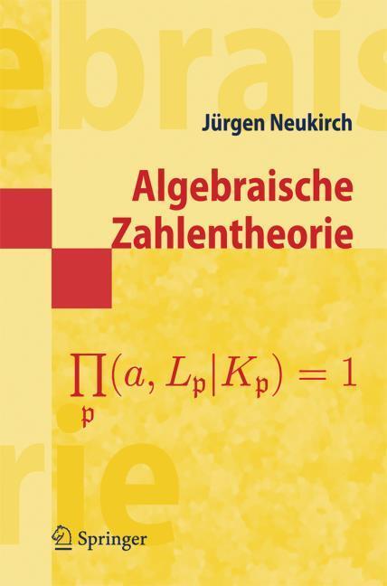 Produktbild Algebraische Zahlentheorie (Deutsch, Jürgen, Neukirch, 2006)