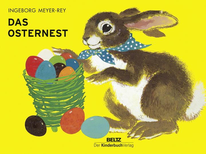 Produktbild Das Osternest (Deutsch, Erika Engel, Ingeborg Meyer-Rey, 2016)
