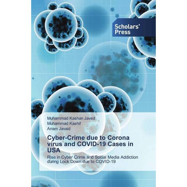Cyber-Crime due to Corona virus and COVID-19 Cases in USA, Fachbücher von Anam Javaid, Muhammad Kashif, Muhammad Kashan ...