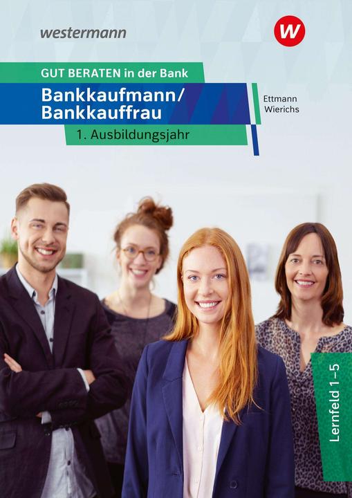 Actual product image GUT BERATEN in der Bank. 1. Ausbildungsjahr: Schülerband (German, Bernd Ettmann, Guenter Wierichs, Jan Schuster, Karl Wolff, 2024)