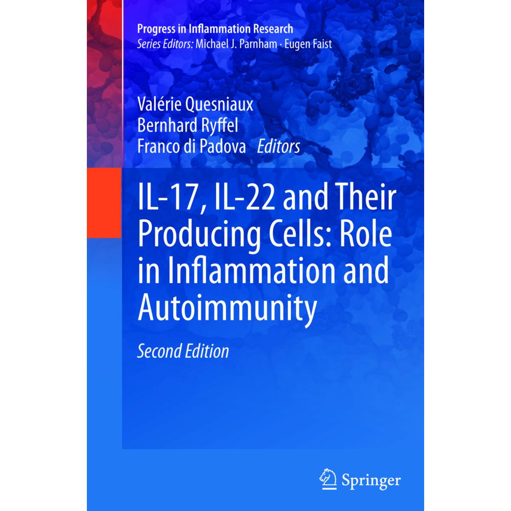 IL-17, IL-22 and Their Producing Cells: Role in Inflammation and Autoimmunity, Fachbücher