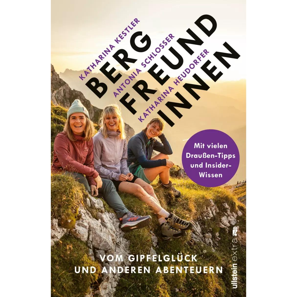 Ullstein Bergfreundinnen (Antonia Schlosser, Katharina Heudorfer, Katharina Kestler, Deutsch) (K5 096170324)
