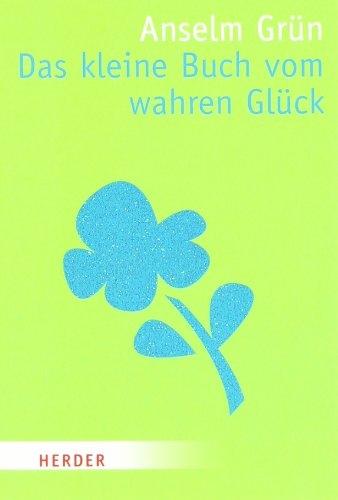 Actual product image Das kleine Buch vom wahren Glück (German, Anselm Green, 2001)