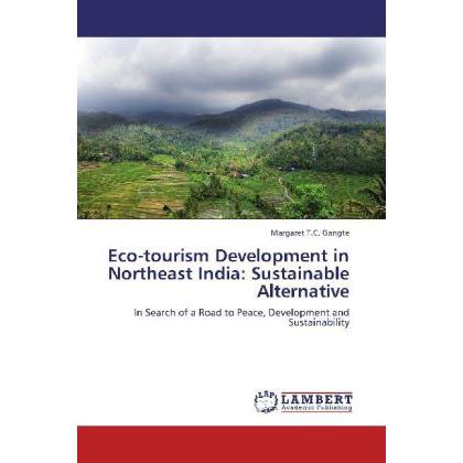 Eco-tourism Development in Northeast India: Sustainable Alternative, Fachbücher