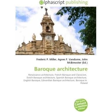 Baroque architecture, Fachbücher von Agnes F. Vandome, Frederic P. Miller, John McBrewster