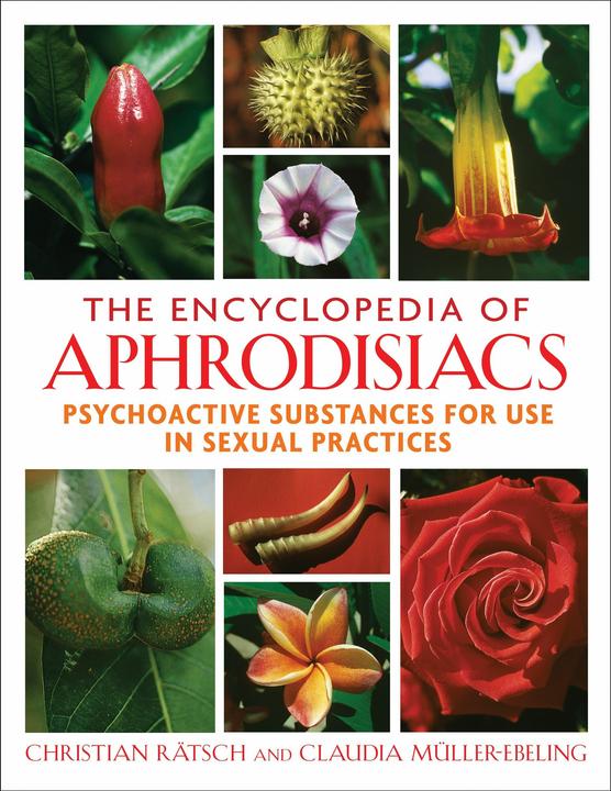 Produktbild PocketBook The Encyclopedia of Aphrodisiacs (Englisch, Christian Rätsch, Claudia Müller-Ebeling, 2013)