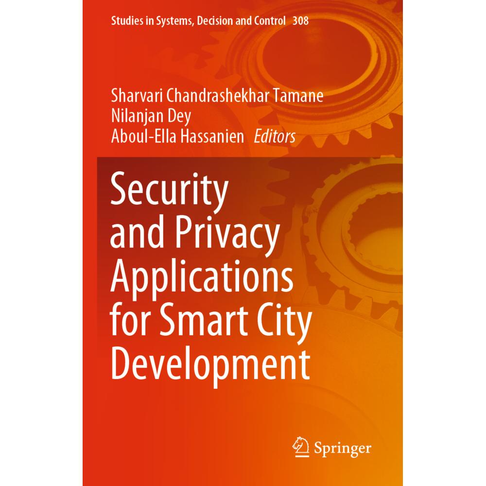Security and Privacy Applications for Smart City Development, Fachbücher von Nilanjan Dey, Aboul-Ella Hassanien, Sharvar...