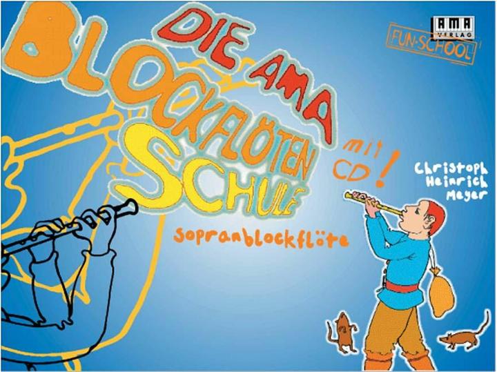 Produktbild Die AMA-Blockflötenschule. Mit CD (Deutsch, Christoph Heinrich Meyer, 1997)