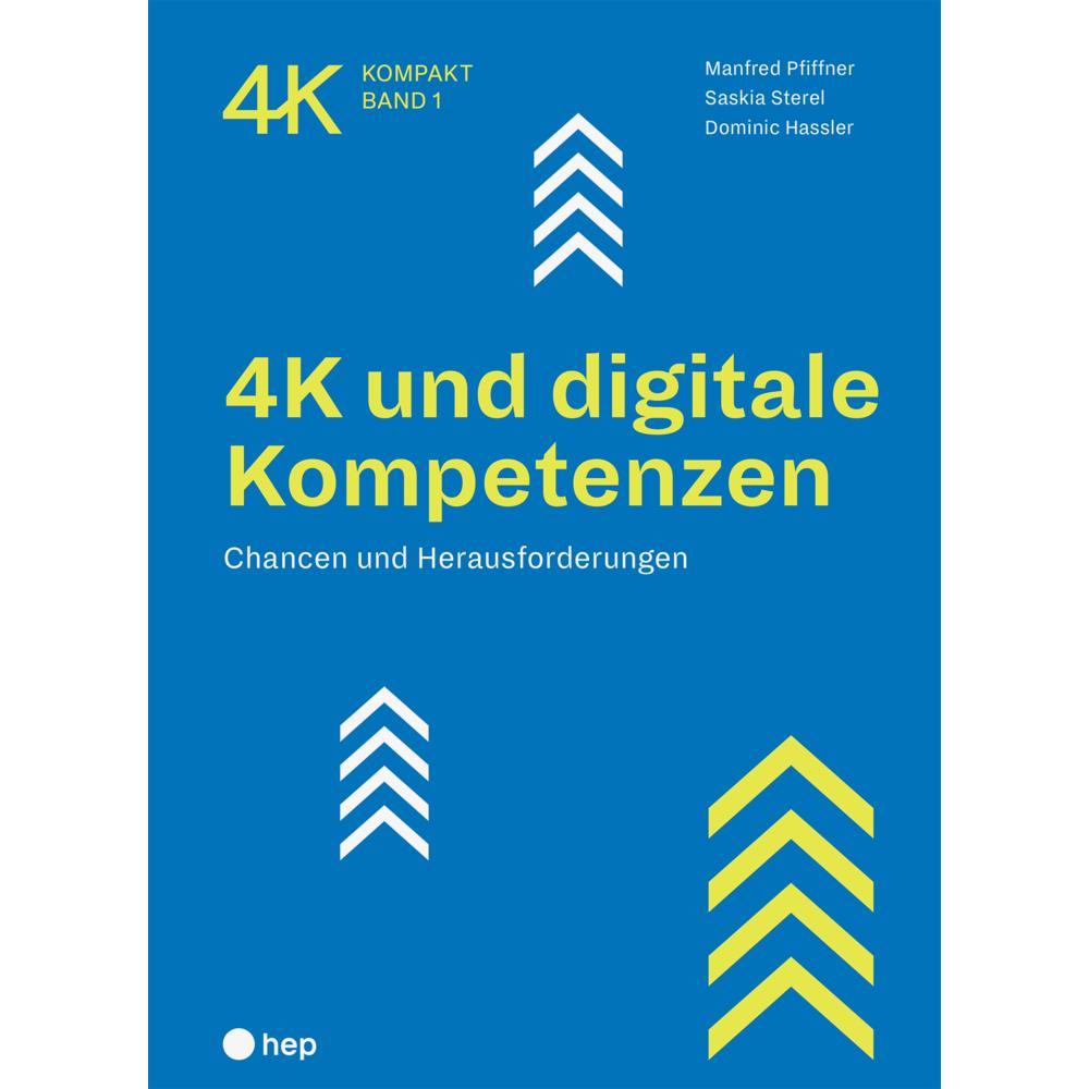 4K und digitale Kompetenzen, Fachbücher von Saskia Sterel, Manfred Pfiffner