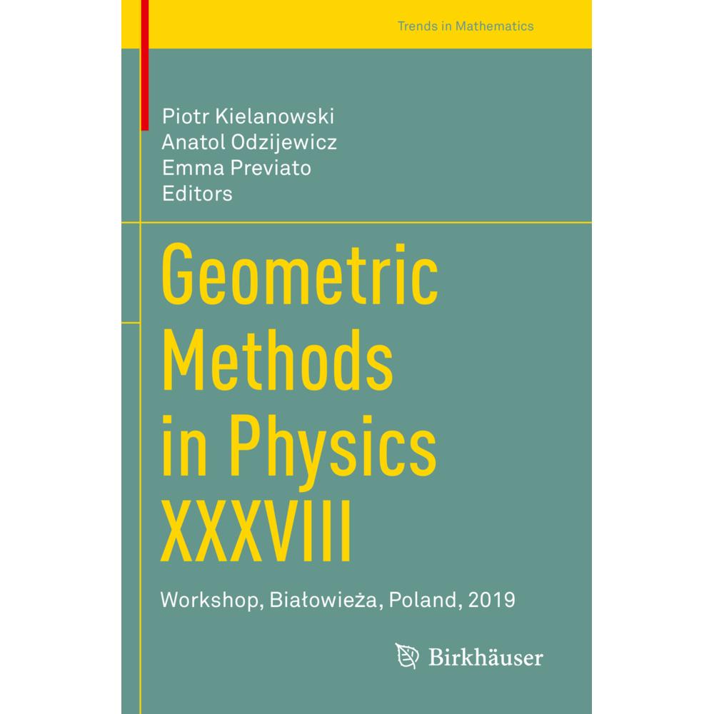 Geometric Methods in Physics XXXVIII, Fachbücher von Emma Previato, Anatol Odzijewicz, Piotr Kielanowski