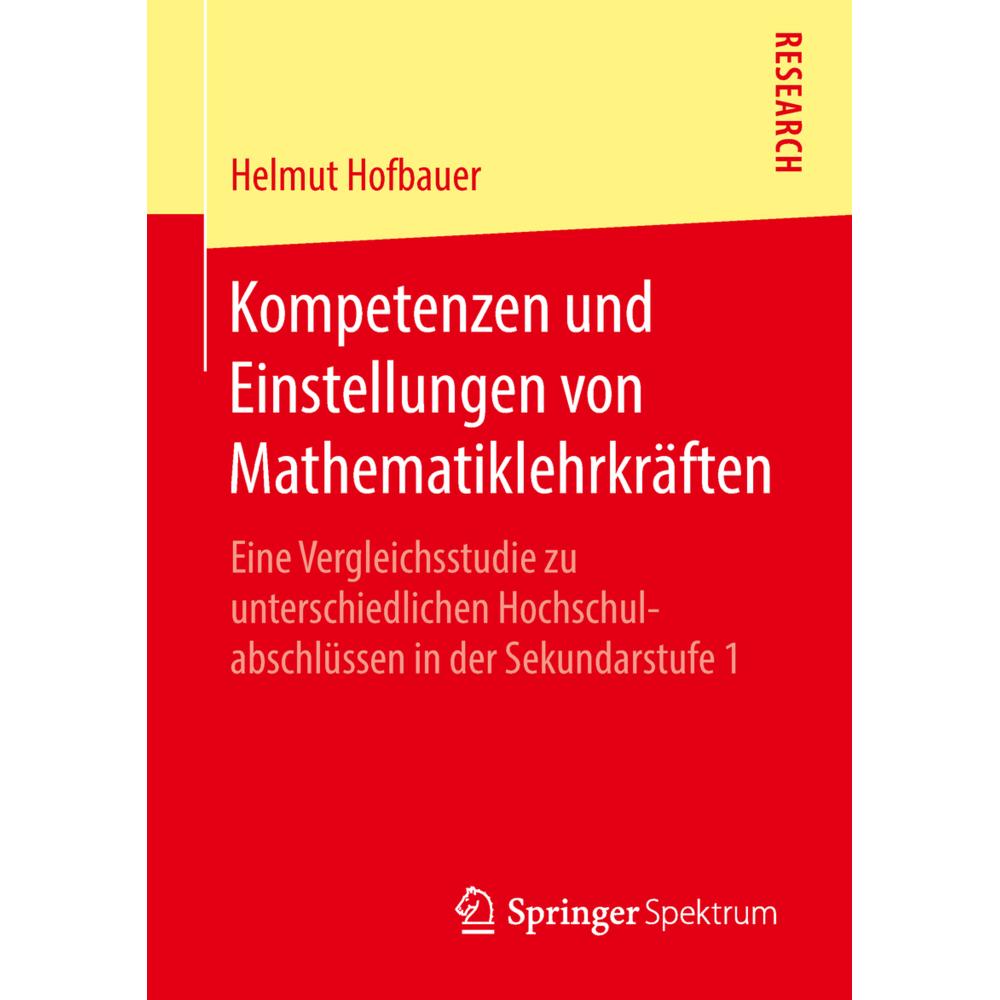 Kompetenzen und Einstellungen von Mathematiklehrkräften, Fachbücher von Helmut Hofbauer