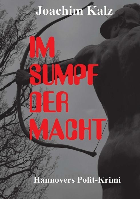 Produktbild Im Sumpf Der Macht (Deutsch, Joachim Kalz, 2012)