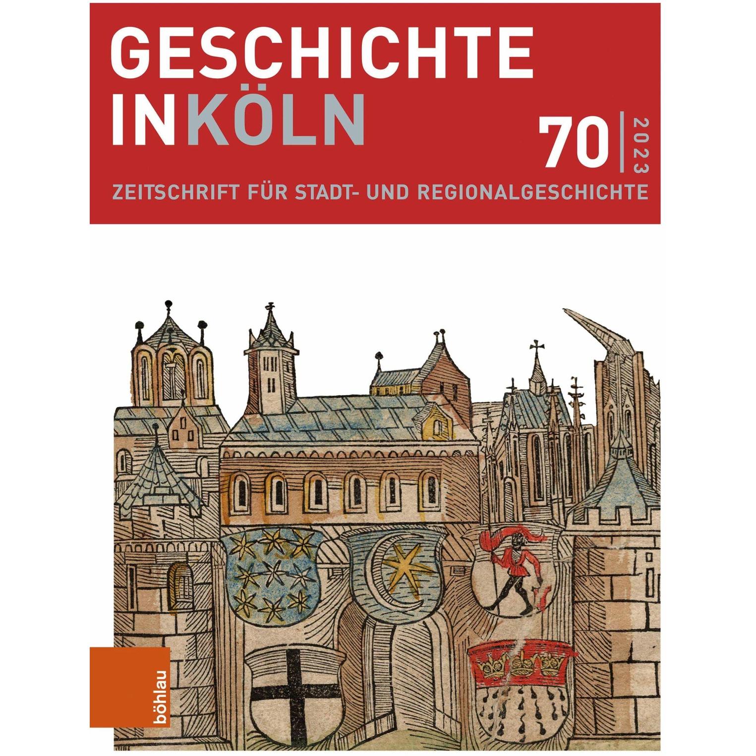 Geschichte in Köln 70 (2023), Fachbücher von Thomas Deres, Christian Hillen, Michael Rohrschneider, Manfred Groten, Mich...