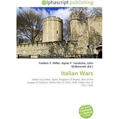 Italian Wars, Fachbücher von Agnes F. Vandome, Frederic P. Miller, John McBrewster