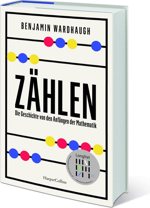 Zählen. Die Geschichte von den Anfängen der Mathematik (Duits, Benjamin Wardhaugh, Elisabeth Schmalen, 2025)
