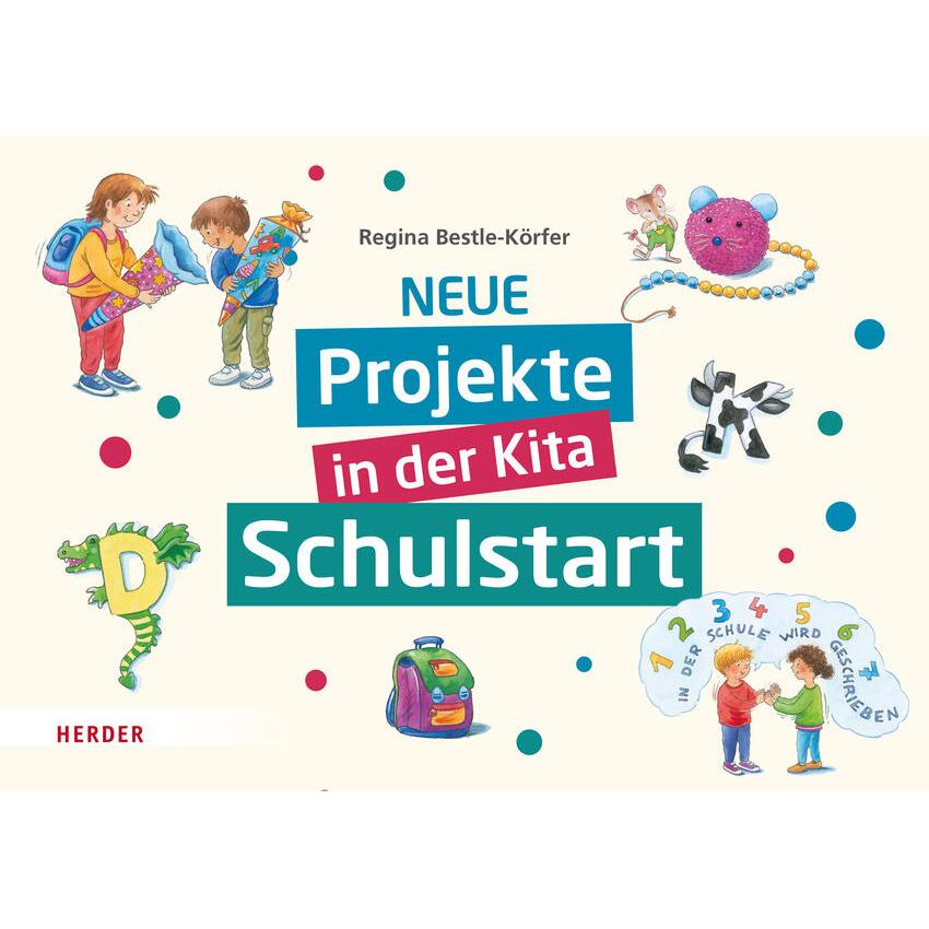 Neue Projekte in der Kita: Schulstart, Fachbücher von Hans-Günther Döring, Regina Bestle-Körfer