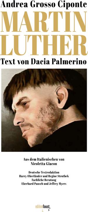 Produktbild Martin Luther (Deutsch, Andrea Grosso Ciponte, Dacia Palmerino, Harry Oberländer, Nicoletta Giacon, Regine Strotbek, 2016)