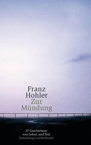 Produktbild Zur Mündung (Deutsch, Franz Hohler, 2003)