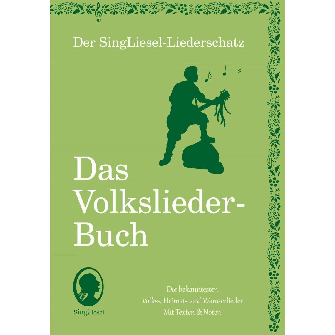 Die schönsten Volkslieder - Das Liederbuch, Ratgeber von SingLiesel Verlag