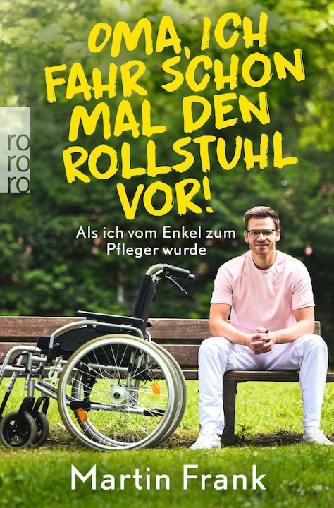Produktbild Oma, ich fahr schon mal den Rollstuhl vor! (Deutsch, Martin Frank, 2023)