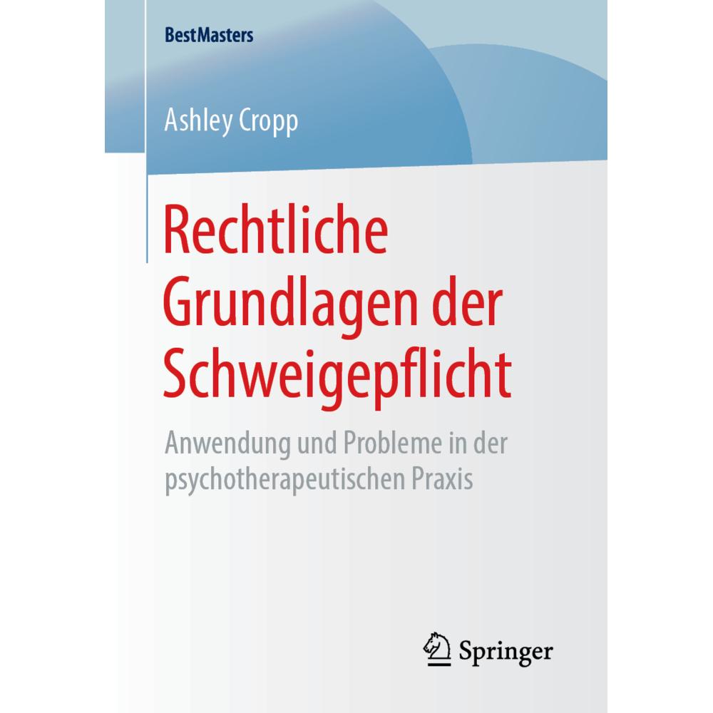 Cropp:Rechtliche Grundlagen der Schweig, Fachbücher von Ashley Cropp