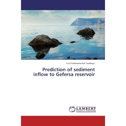 Prediction of sediment inflow to Gefersa reservoir, Fachbücher