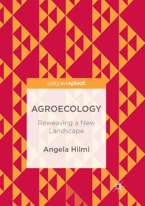Produktbild Agroecology (Angela Hilmi, 2018)