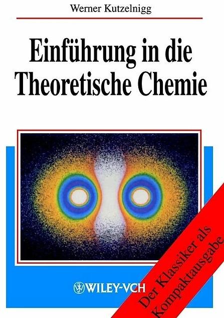 Produktbild Einführung in die Theoretische Chemie (Deutsch, Werner Kutzelnigg, 2001)