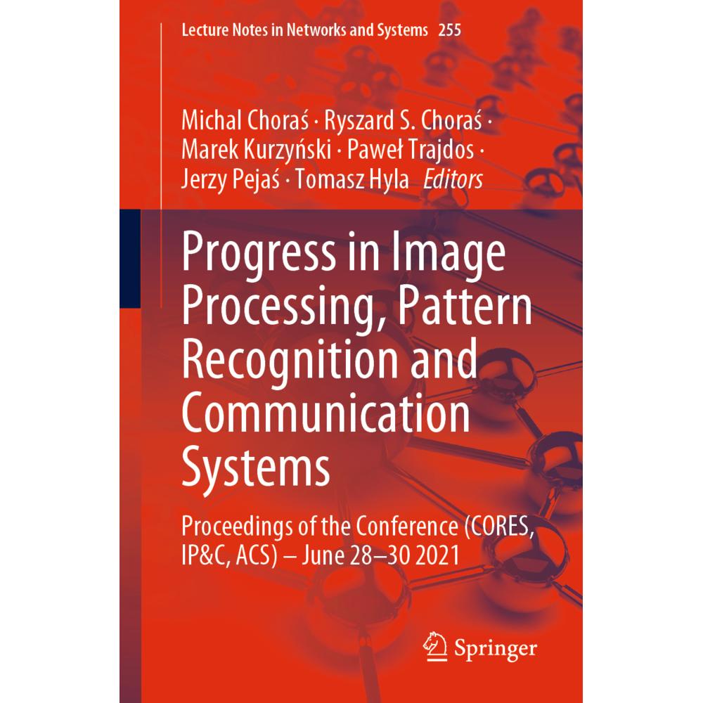 Progress in Image Processing, Pattern Recognition and Communication Systems, Fachbücher von Marek Kurzynski, Jerzy Pejas...