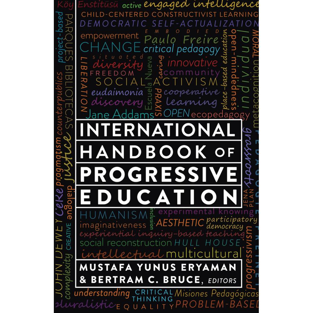 International Handbook of Progressive Education, Fachbücher von Bertram C. Bruce, Mustafa Yunus Eryaman