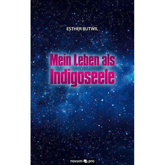 Novum Mein Leben als Indigoseele (Esther Butwil, Deutsch), Sonstige Literatur
