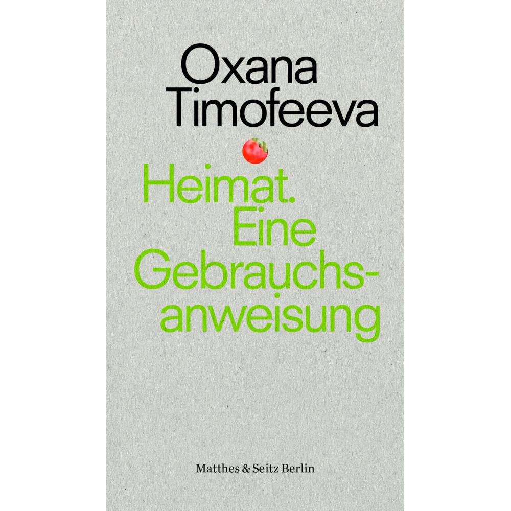 Heimat. Eine Gebrauchsanweisung, Sachbücher von Oxana Timofeeva
