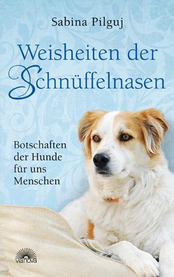 Produktbild Weisheiten der Schnüffelnasen (Deutsch, Sabina Pilguj, 2011)