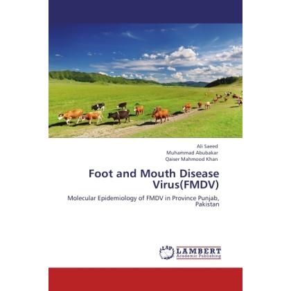 Foot and Mouth Disease Virus(FMDV), Fachbücher von Ali Saeed, Muhammad Abubakar, Qaiser Mahmood Khan