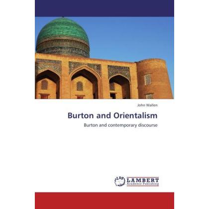 Burton and Orientalism, Fachbücher von John Wallen