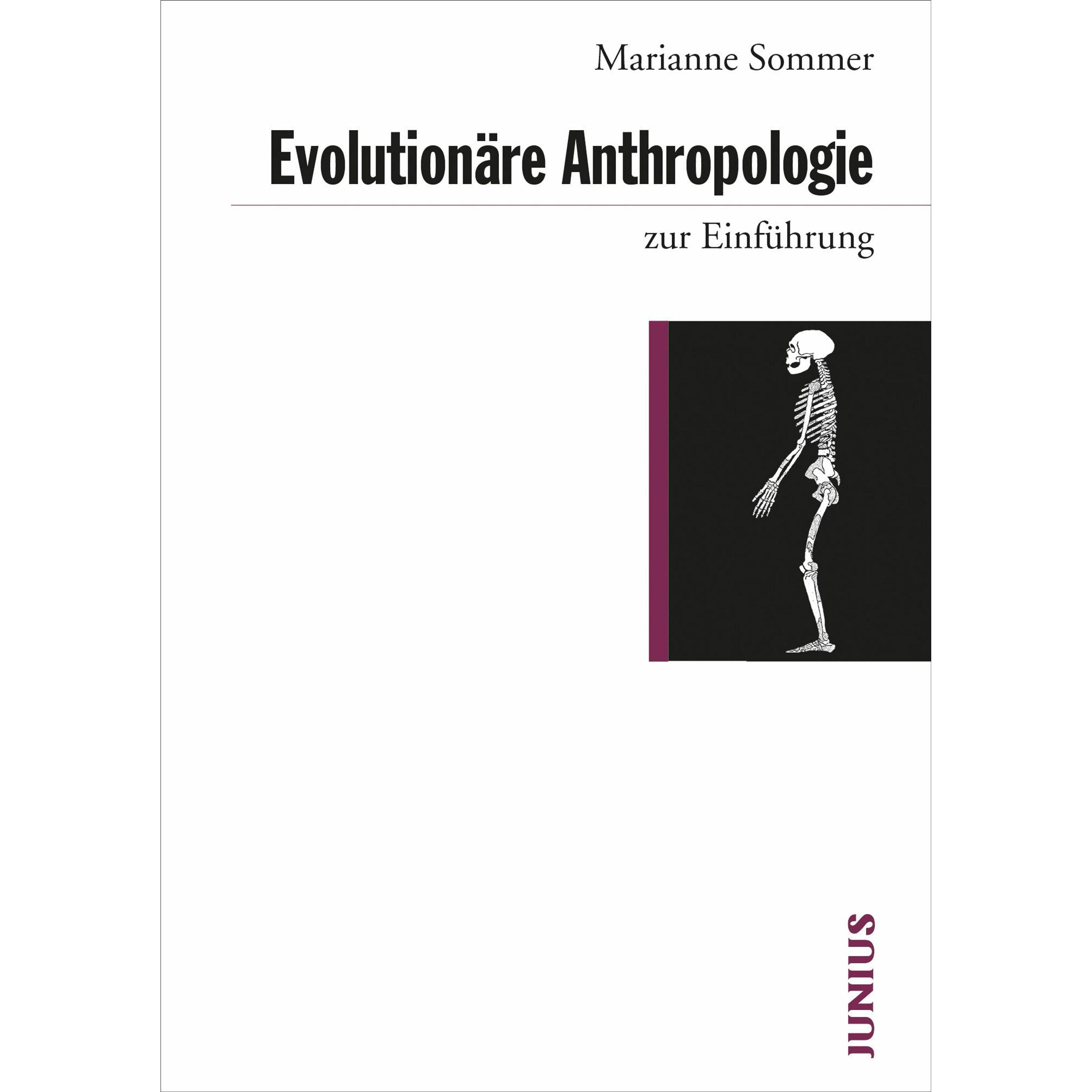 Evolutionäre Anthropologie zur Einführung, Fachbücher von Marianne Sommer