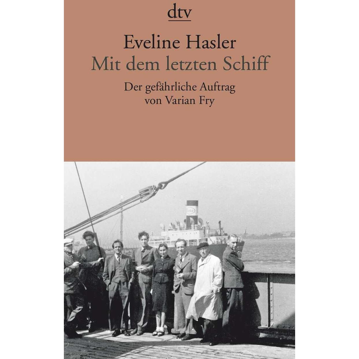 Mit dem letzten Schiff, Belletristik von Eveline Hasler