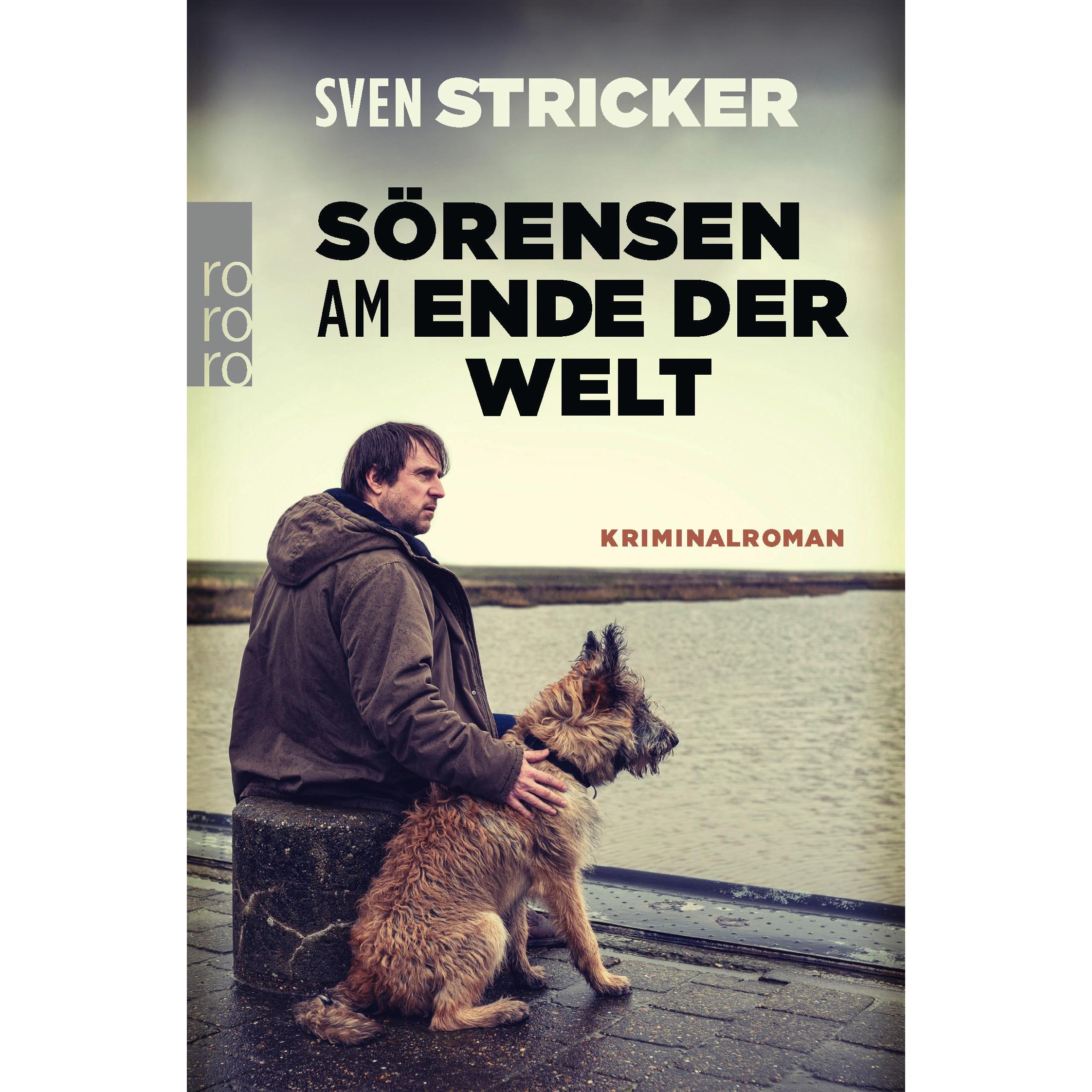 Sörensen am Ende der Welt, Belletristik von Sven Stricker