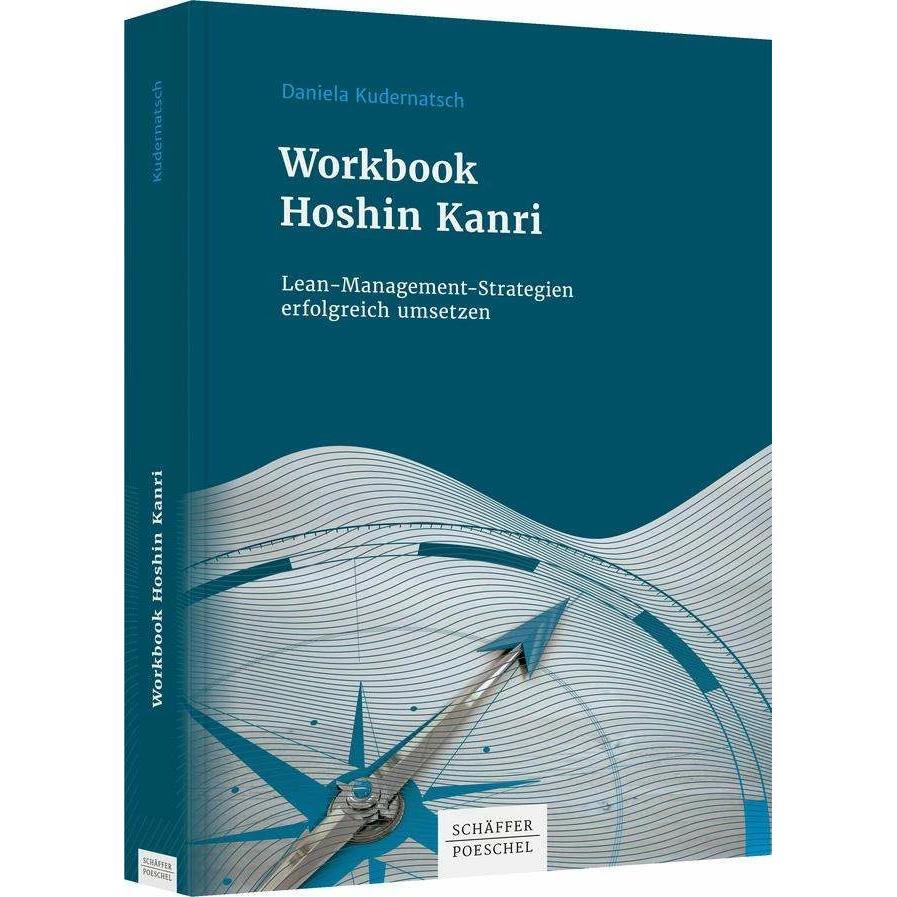 Workbook Hoshin Kanri, Fachbücher von Daniela Kudernatsch