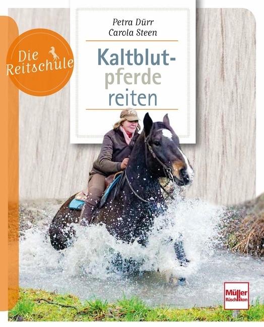 Produktbild Kaltblutpferde reiten (Deutsch, Carola Steen, 2020)