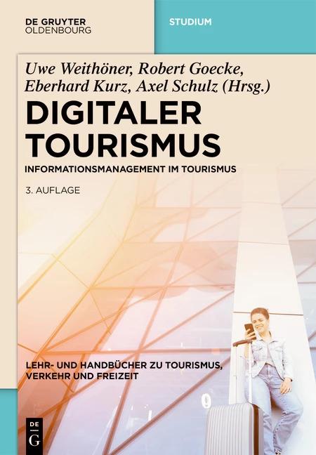 Image du produit Digitaler Tourismus (Allemand, Axel Schulz, Eberhard Kurz, Robert Goecke, Uwe Weithöner, 2022)