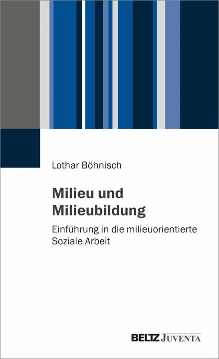 Image du produit Milieu und Milieubildung (Allemand, Lothar Böhnisch, 2023)