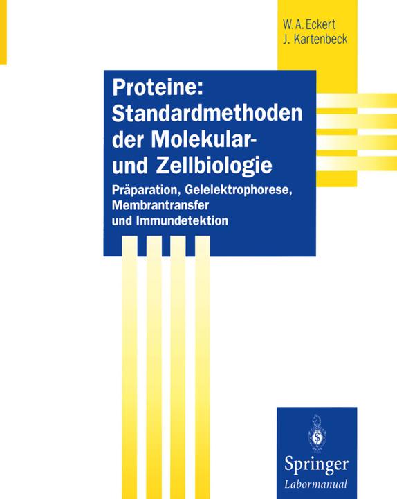 Produktbild Proteine: Standardmethoden der Molekular- und Zellbiologie (Deutsch, Jürgen Kartenbeck, Werner A. Eckert, 2012)
