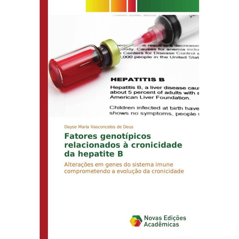 Fatores genotípicos relacionados à cronicidade da hepatite B, Fachbücher von Dayse Maria Vasconcelos de Deus