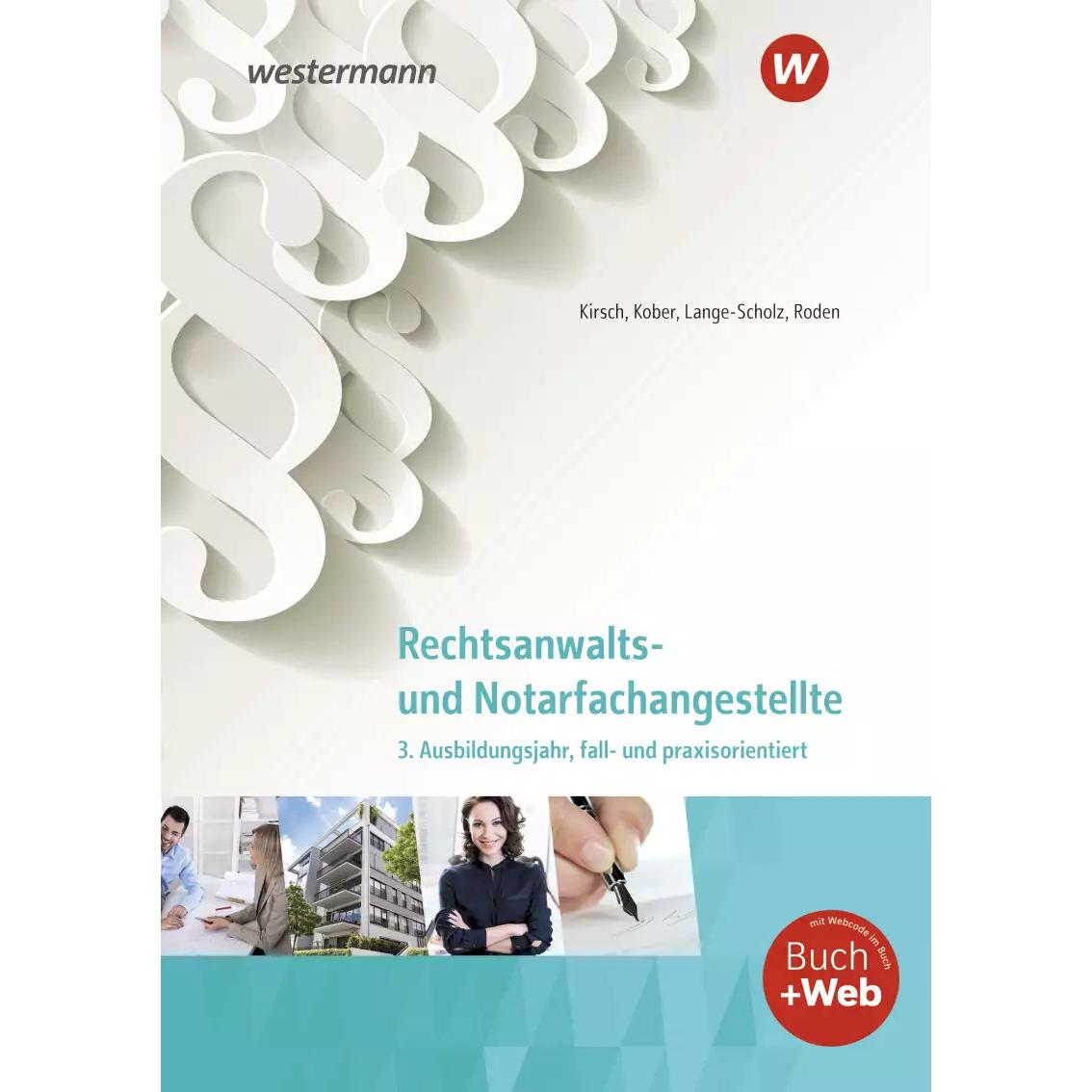 Rechtsanwalts- und Notarfachangestellte, Schulbücher von Martina Kober, Christine Kirsch, Elke Lange-Scholz, Tanja Roden