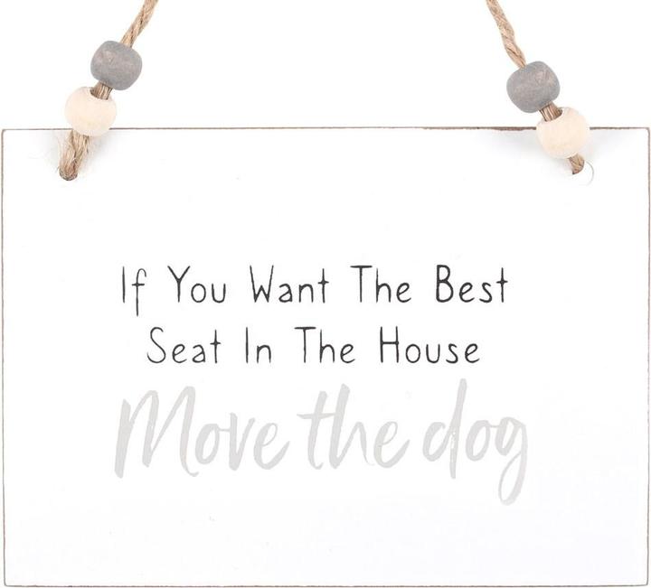 Actual product image Something Different Move The Dog Hanging Sign