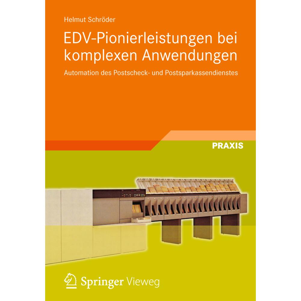 EDV-Pionierleistungen bei komplexen Anwendungen, Fachbücher von Helmut Schröder